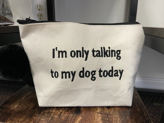 Danrisi - I'm Only Talking To My Dog Today Makeup pouch